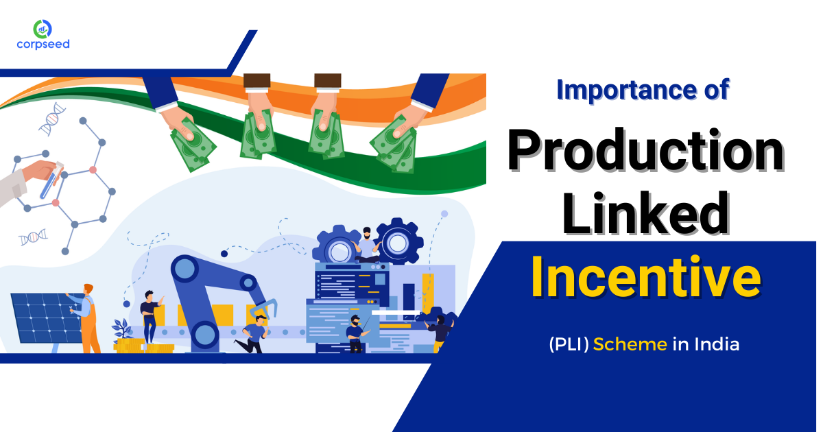 2-Importance_of_Production_Linked_Incentive_(PLI)_Scheme_in_India_Corpseed